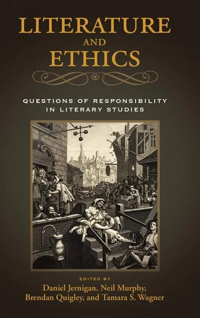 Literature and Ethics: Questions of Responsibility in Literary Studies - Hardcover