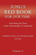 Jung`s Red Book For Our Time: Searching for Soul under Postmodern Conditions Volume 2 - Paperback