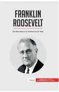 Franklin Roosevelt: Del New Deal a la Conferencia de Yalta - Paperback