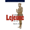 LeJeune: A Marine's Life, 1867-1942 - Paperback