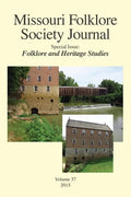 Missouri Folklore Society Journal,: Special Issue: Folklore and Heritage Studies - Paperback
