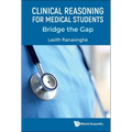 Clinical Reasoning for Medical Students: Bridge the Gap - Hardcover