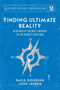 Finding Ultimate Reality: In Search of the Best Answers to the Biggest Questions - Paperback