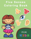 Five Senses Coloring Books For Kids: Five Senses Activity Learning Work for Boys and Girls - Paperback