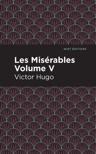 Les Miserables Volume V - Paperback
