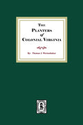 The Planters of Colonial Virginia - Paperback