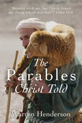 The Parables Christ Told - Paperback