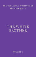 The White Brother: An Occult Autobiography - Paperback