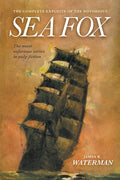 The Complete Exploits of the Notorious Sea Fox - Paperback