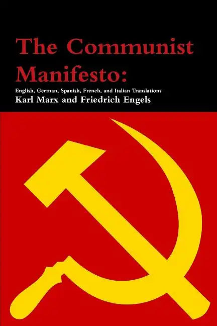 The Communist Manifesto: English, German, Spanish, French, and Italian Translations - Paperback