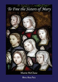 To Free the Sisters of Mary - Paperback