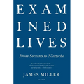 Examined Lives: From Socrates to Nietzsche - Paperback
