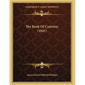 The Book Of Courtesy (1841) - Paperback