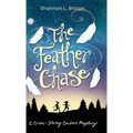 The Feather Chase: (The Crime-Solving Cousins Mysteries Book 1) - Hardcover