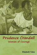 Prudence Crandall, Woman of Courage - Paperback