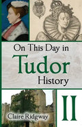 On This Day in Tudor History II - Paperback