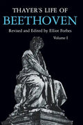Thayer's Life of Beethoven, Part I - Paperback