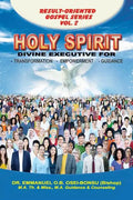 Holy Spirit: Divine Executive for Transformation, Empowerment and Guidance - Paperback