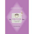 The Forgiveness Diet: How to Lose the Weight and Keep It Off - Hardcover
