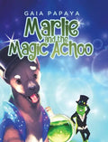 Marlie and the Magic Achoo - Hardcover
