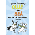 Moose on the Loose - Hardcover