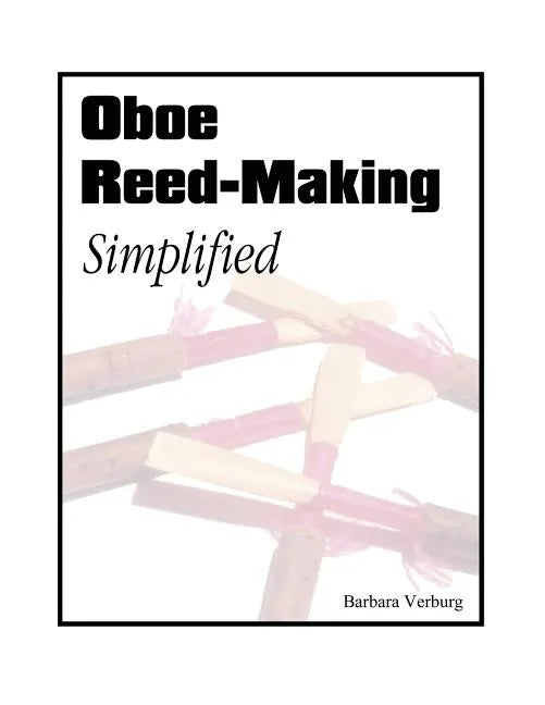 Oboe Reed-Making Simplified - Paperback