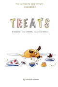 Treats. Biscuits, ice-creams, cakes and bakes: The ultimate dog treats cookbook - Paperback