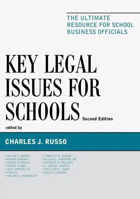 Key Legal Issues for Schools: The Ultimate Resource for School Business Officials - Paperback