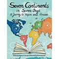 Seven Continents in Seven Days -A Journey to Inspire and Amaze - Hardcover