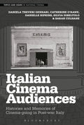 Italian Cinema Audiences: Histories and Memories of Cinema-going in Post-war Italy - Paperback