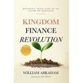 Kingdom Finance Revolution: Building Your Life as an Altar of Blessing - Paperback
