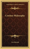 Cowboy Philosophy - Hardcover