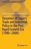 Dynamics of Japan's Trade and Industrial Policy in the Post Rapid Growth Era (1980-2000) - Hardcover