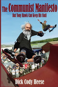 The Communist Manifesto: But Tony Hawk Can Keep His Stuff - Paperback