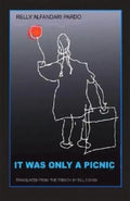 It Was Only a Picnic - Paperback
