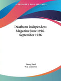 Dearborn Independent Magazine June 1926-September 1926 - Paperback