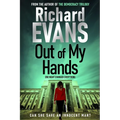 Out of My Hands: A crime, a trial, a punishment. Is it Justice? - Paperback