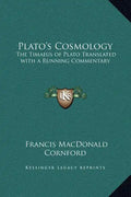 Plato's Cosmology: The Timaeus of Plato Translated with a Running Commentary - Hardcover