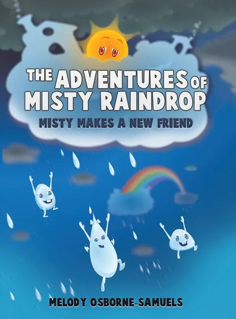 The Adventures of Misty Raindrop - Hardcover