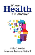 Whose Health Is It Anyway? P - Paperback