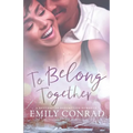 To Belong Together: A Contemporary Christian Romance - Paperback