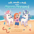 Josie, Johnnie and Rosie and the Ocean Rescue! - Paperback
