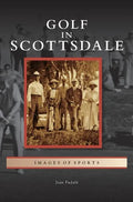Golf in Scottsdale - Hardcover