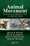 Animal Movement: Statistical Models for Telemetry Data - Paperback