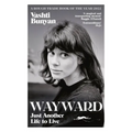 Wayward: Just Another Life to Live - Paperback