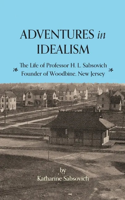 Adventures in Idealism: A Personal Record of the Life of Professor Sabsovich - Paperback