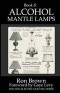 Book 8: Alcohol Mantle Lamps - Paperback