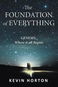 The Foundation of Everything: Genesis - Paperback