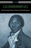 The Interesting Narrative of the Life of Olaudah Equiano - Paperback