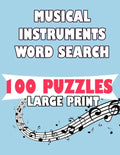 Musical Instruments Word Search 100 Puzzles Large Print: English Version 100 puzzle word search teens and adults - Paperback